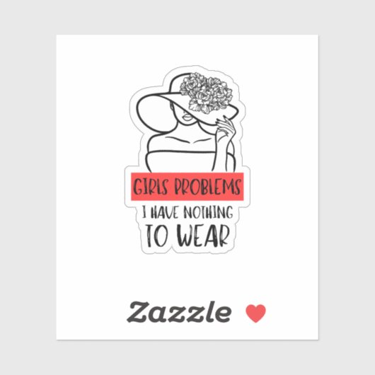 Grappige meisjes probleem ik heb niets te Draag Sticker (Vel)