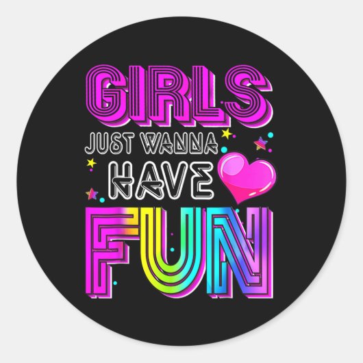 Grappige meisjes willen gewoon plezier hebben Gewe Ronde Sticker (Voorkant)
