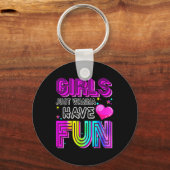 Grappige meisjes willen gewoon plezier hebben Gewe Sleutelhanger (Voorkant)