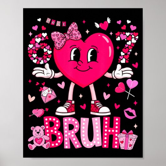 Grappige Meme 67 Zes Zeven Bruh Valentijn Hart Vro Poster (Voorkant)