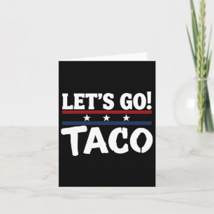 Grappige meme altijd kippen uit laten we gaan taco kaart