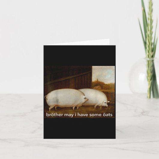Grappige Meme Broer Mag Ik Wat Haver T-shirt Kaart (Voorkant)