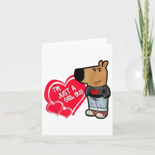 Grappige Meme Ik Ben Net Een Chill Guy Valentijnsk Kaart (Voorkant)