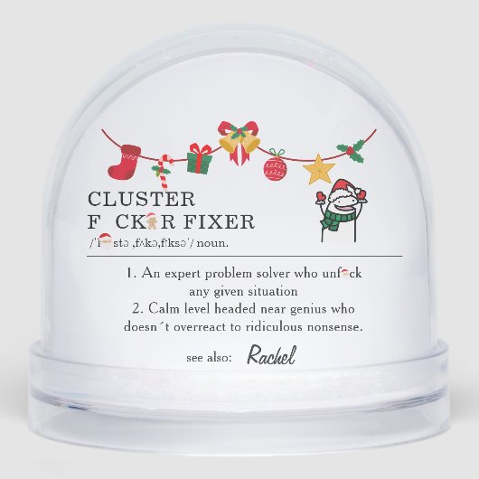 Grappige meme kerst collega cluster f * ck fixer sneeuwbol (Voorkant)