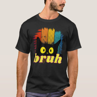 Grappige Meme met Bruh en Kattenbegroetingen T-shirt