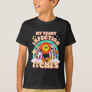 Grappige meme mijn schimmelinfectie jeukt rare Hum T-shirt