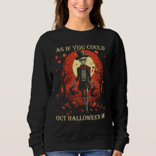 Grappige meme retro alsof je me Halloween zou kunn Trui