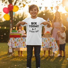 Grappige Meme Zes Vandaag 6-7 Elke Dag Verjaardag T-shirt