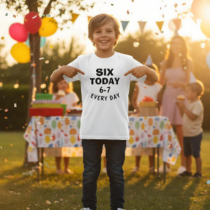 Grappige Meme Zes Vandaag 6-7 Elke Dag Verjaardag  T-shirt