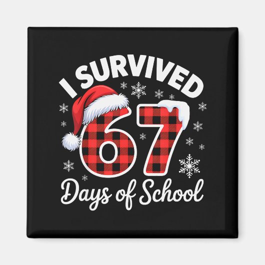 Grappige Meme Zes Zeven Kerst Ik Heb 67 Dagen Over Magneet (Voorkant)