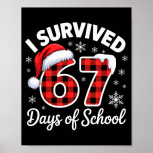 Grappige Meme Zes Zeven Kerst Ik Heb 67 Dagen Over Poster