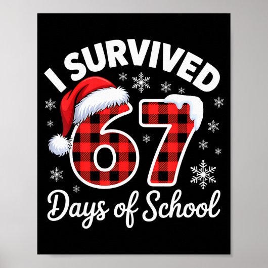 Grappige Meme Zes Zeven Kerst Ik Heb 67 Dagen Over Poster (Voorkant)