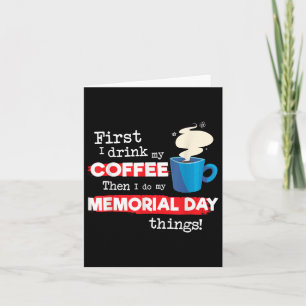 Grappige Memorial Day-uitspraak, maar eerst koffie Kaart