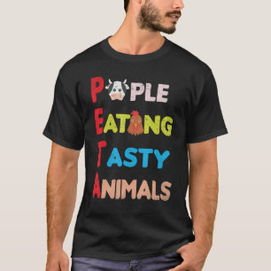 Grappige mensen die smakelijke dieren eten - PETA  T-shirt