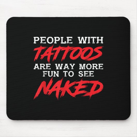 Grappige mensen met Tattoos _ getatoeëerde inkt _  Muismat (Voorkant)