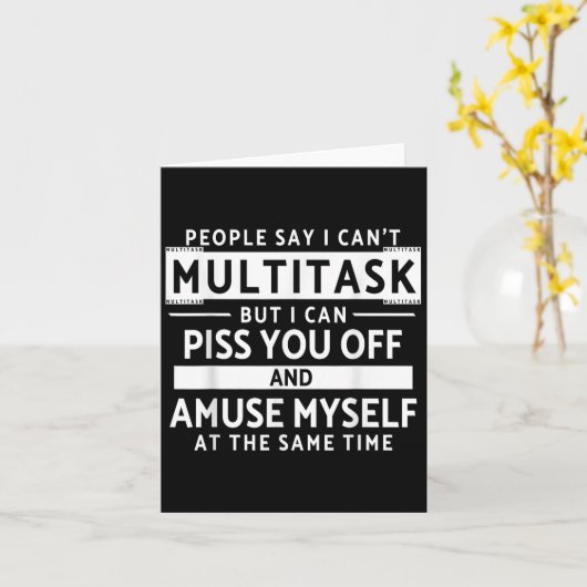 Grappige mensen zeggen dat ik niet kan multitasken kaart (Gele Bloem)
