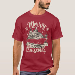 Grappige Merry Cousin Cruisemas Xmas Boottocht cre T-shirt