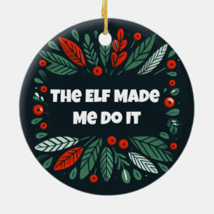 Grappige Merry en Bright elf liet me het doen Keramisch Ornament