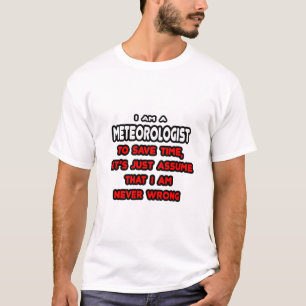 Grappige Meteoroloog T-shirts en geschenken