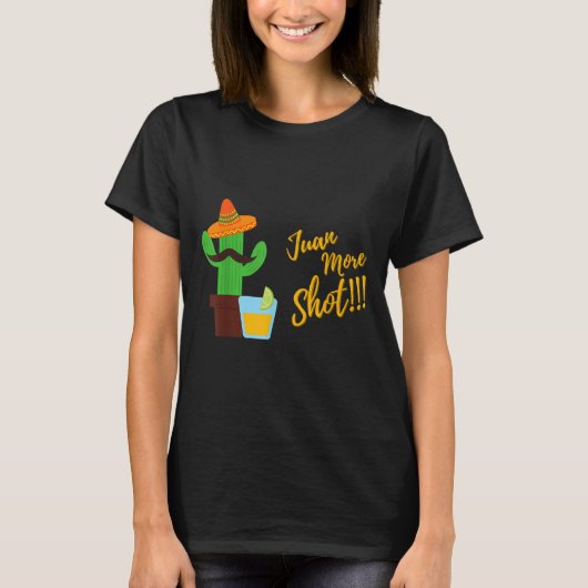 Grappige Mexicaanse Cactus Meme Juan Meer Shot Par T-shirt (Voorkant)