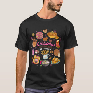 Grappige Mexicaanse Kerst Calorieën Geen Cuentan P T-shirt