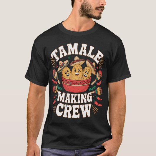 Grappige Mexicaanse Tamale maken van bemanning fam T-shirt (Voorkant)