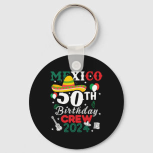 Grappige Mexico 50ste verjaardag Crew 50 Jaar Cinc Sleutelhanger