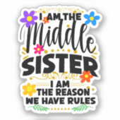 Grappige middelste zus, reden waarom we regels heb sticker (Voorkant)