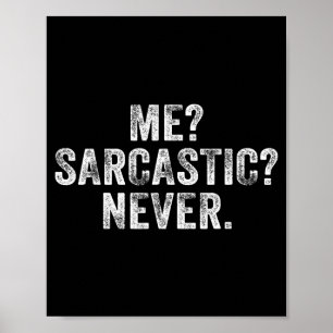 Grappige Mij_ Sarcasme_ Nooit_ Humor Intelligent Poster