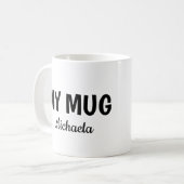 Grappige "Mijn Mok" in Cool Lettertype Koffiemok (Voorkant links)