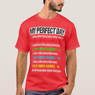 Grappige Mijn Perfecte Dag Videogames Gaming Cadea T-shirt