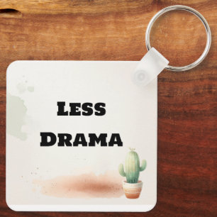 Grappige minder drama citaat Kawaii Cactus Kunst Sleutelhanger
