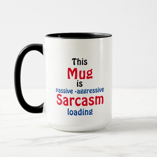Grappige Minimalistische Tekst Sarcasme Attitude Mok (Links)