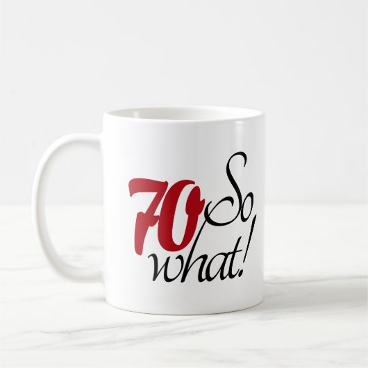 Grappige Moderne 70 Dus wat 70ste verjaardag Koffiemok (Links)