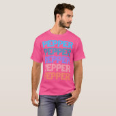 Grappige Moderne Herhaalde Tekst Voornaam Pepper T-shirt (Voorkant volledig)