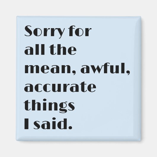 Grappige moderne magneet met zwarte tekst (Voorkant)