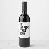 Grappige Moderne Slip Gebeurt Nu Aangepaste Tekst Wijn Etiket (Voorkant)