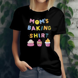 Grappige moeder bakt voor bakker t-shirt