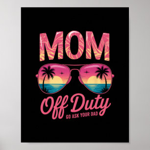 Grappige Moeder Buiten Dienst Ga Vragen Aan Je Vad Poster
