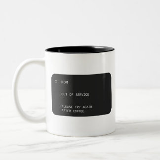 Grappige Moeder Buiten Dienst Koffie Ontwerp Tweekleurige Koffiemok