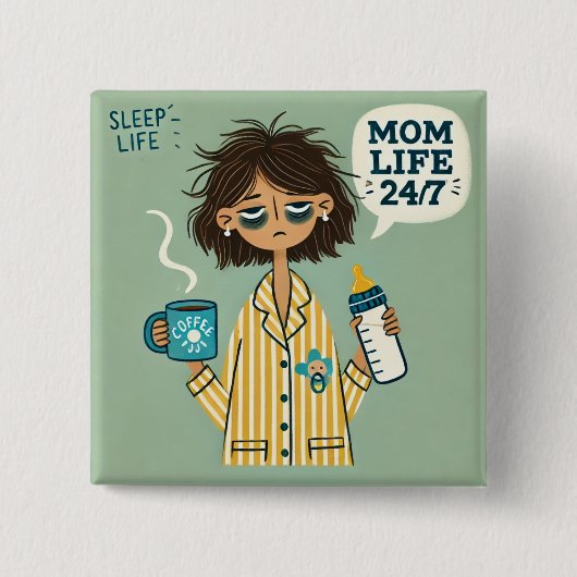 Grappige moeder Button Badge - "Mom Life 24/7" (Voorkant)