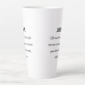 Grappige moeder citaat elegante script kunst latte mok (Voorkant)