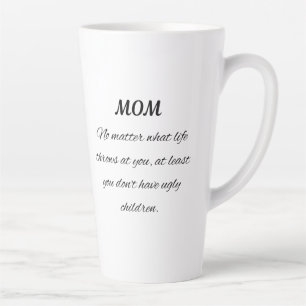 Grappige moeder citaat elegante script kunst latte mok