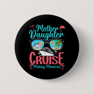 Grappige moeder dochter vakantie cruise moeder doc ronde button 5,7 cm