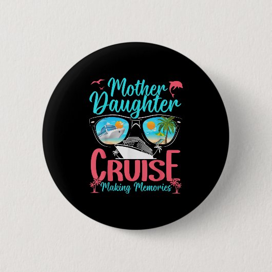 Grappige moeder dochter vakantie cruise moeder doc ronde button 5,7 cm (Voorkant)