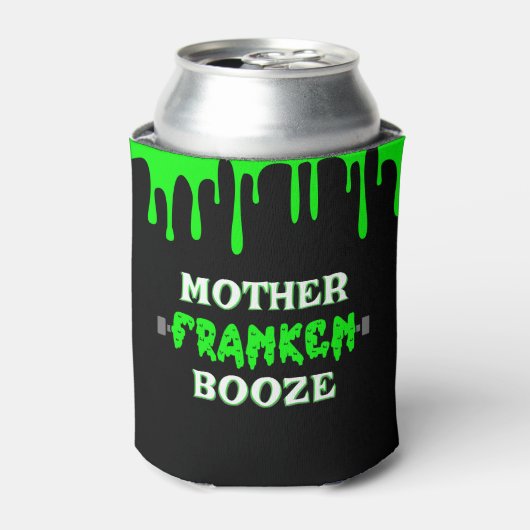 Grappige Moeder Franken Booze Frankenstein Hallowe Blikjeskoeler (Blikje Voorkant)
