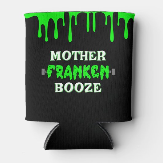 Grappige Moeder Franken Booze Frankenstein Hallowe Blikjeskoeler (Voorkant)