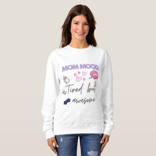 Grappige moeder Giftful Quote - Moe maar Geweldige Trui (Voorkant volledig)