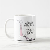 Grappige moeder Giftful Quote - Moe moeder leven Koffiemok (Links)