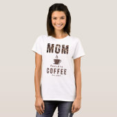 Grappige Moeder KoffieLiefhebber Beker Moederdag O T-shirt (Voorkant volledig)
